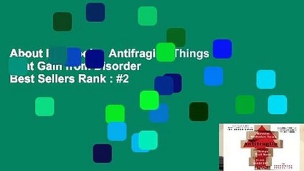 About For Books  Antifragile: Things That Gain from Disorder  Best Sellers Rank : #2