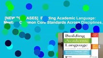 [NEW RELEASES]  Building Academic Language: Meeting Common Core Standards Across Disciplines,