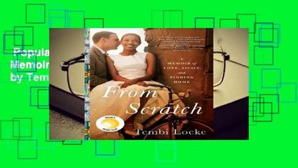 Popular to Favorit  From Scratch: A Memoir of Love, Sicily, and Finding Home by Tembi Locke