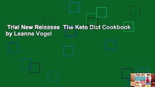 Trial New Releases  The Keto Diet Cookbook by Leanne Vogel