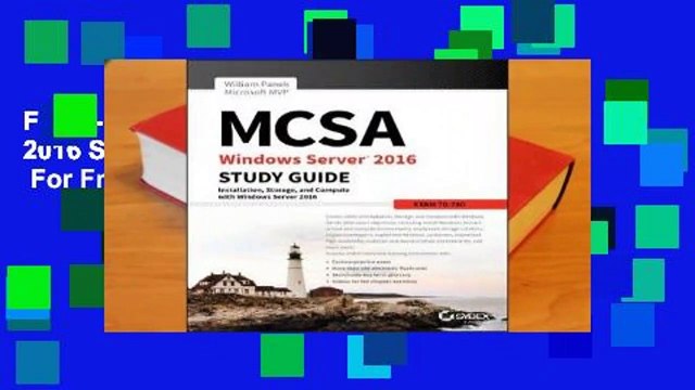 Full E-book MCSA Windows Server 2016 Study Guide: Exam 70-740 For Free