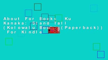 About For Books  Ku Kanaka: Stand Tall (Kolowalu Books (Paperback))  For Kindle