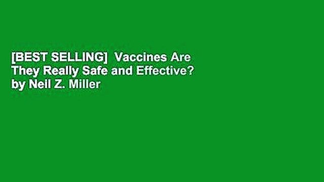 [BEST SELLING] Vaccines Are They Really Safe and Effective? by Neil Z. Miller