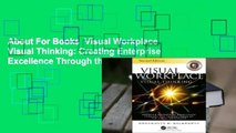 About For Books  Visual Workplace Visual Thinking: Creating Enterprise Excellence Through the