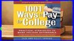 1001 Ways to Pay for College: Practical Strategies to Make College Affordable  For Kindle