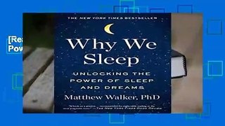 [Read] Why We Sleep: Unlocking the Power of Sleep and Dreams  For Kindle