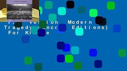 Full version  Modern Tragedy (Encore Editions)  For Kindle