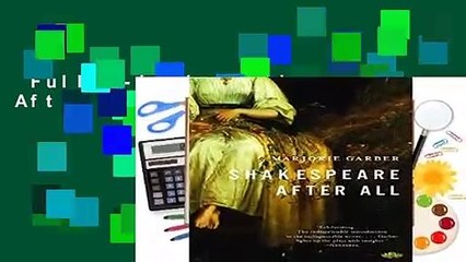 Full E-book  Shakespeare After All Complete