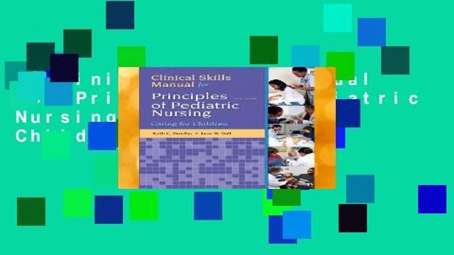 Clinical Skills Manual for Principles of Pediatric Nursing: Caring for Children Best Sellers