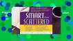 Smart but Scattered: The Revolutionary "Executive Skills" Approach to Helping Kids Reach Their