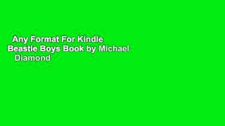 Any Format For Kindle  Beastie Boys Book by Michael    Diamond