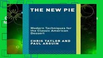Complete acces  The New Pie: Modern Techniques for the Classic American Dessert by