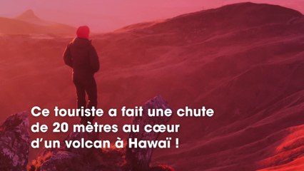 Hawaï : Un touriste fait une chute de 20 mètres au cœur d’un volcan car il voulait mieux voir