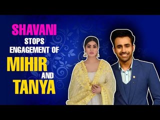 Naagin 3: Shravani stops engagement of Mihir and Tanya