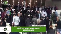 Beşiktaş Genel Kurulu'nda gergin anlar