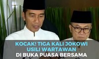 Kocak! Tiga Kali Jokowi Usili Wartawan di Buka Puasa Bersama