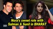 Nora Fatehi's Sweet role with Salman & Sunil Grover in BHARAT