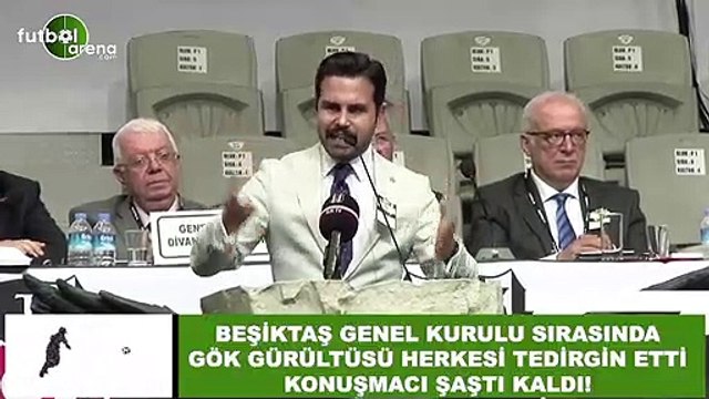 Beşiktaş Genel Kurulu'nda gök gürültüsü herkesi tedirgin etti, konuşmacı şaştı kaldı