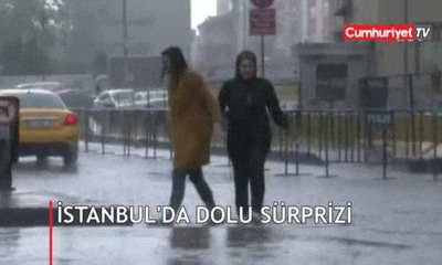 İstanbul'da dolu yağdı, yurttaşlar zor anlar yaşadı