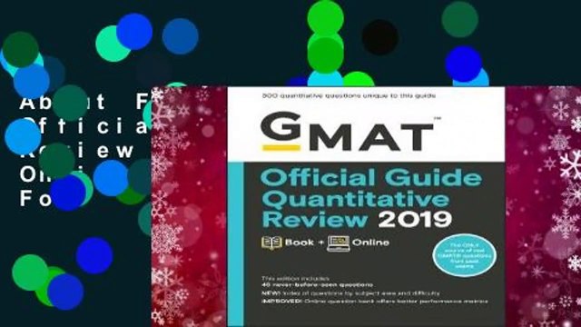 About For Books GMAT Official Guide Quantitative Review 2019: Book + Online {Complete | For