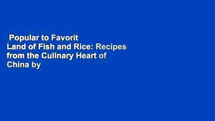 Popular to Favorit  Land of Fish and Rice: Recipes from the Culinary Heart of China by Fuchsia