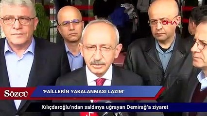Kılıçdaroğlu’ndan saldırıya uğrayan Demirağ’a ziyaret