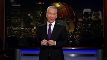 Bill Maher On Donald Trump: President Is Real 'Resistance'