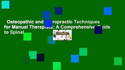 Osteopathic and Chiropractic Techniques for Manual Therapists: A Comprehensive Guide to Spinal