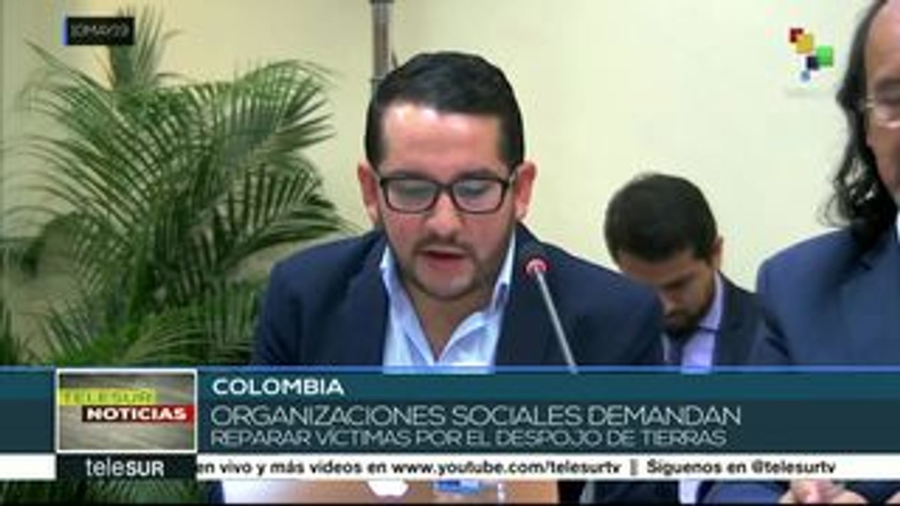 Colombia: org. exigen reparación para víctimas de despojo de tierras