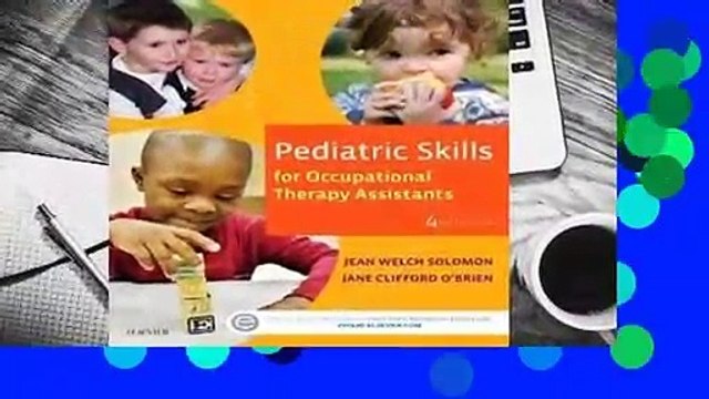 Pediatric Skills for Occupational Therapy Assistants Review