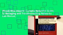 [Read] Mike Meyers' Comptia Network  Guide to Managing and Troubleshooting Networks Lab Manual,