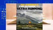 [NEW RELEASES]  Hal Koerner's Field Guide to Ultrarunning: Training for an Ultramarathon from 50K