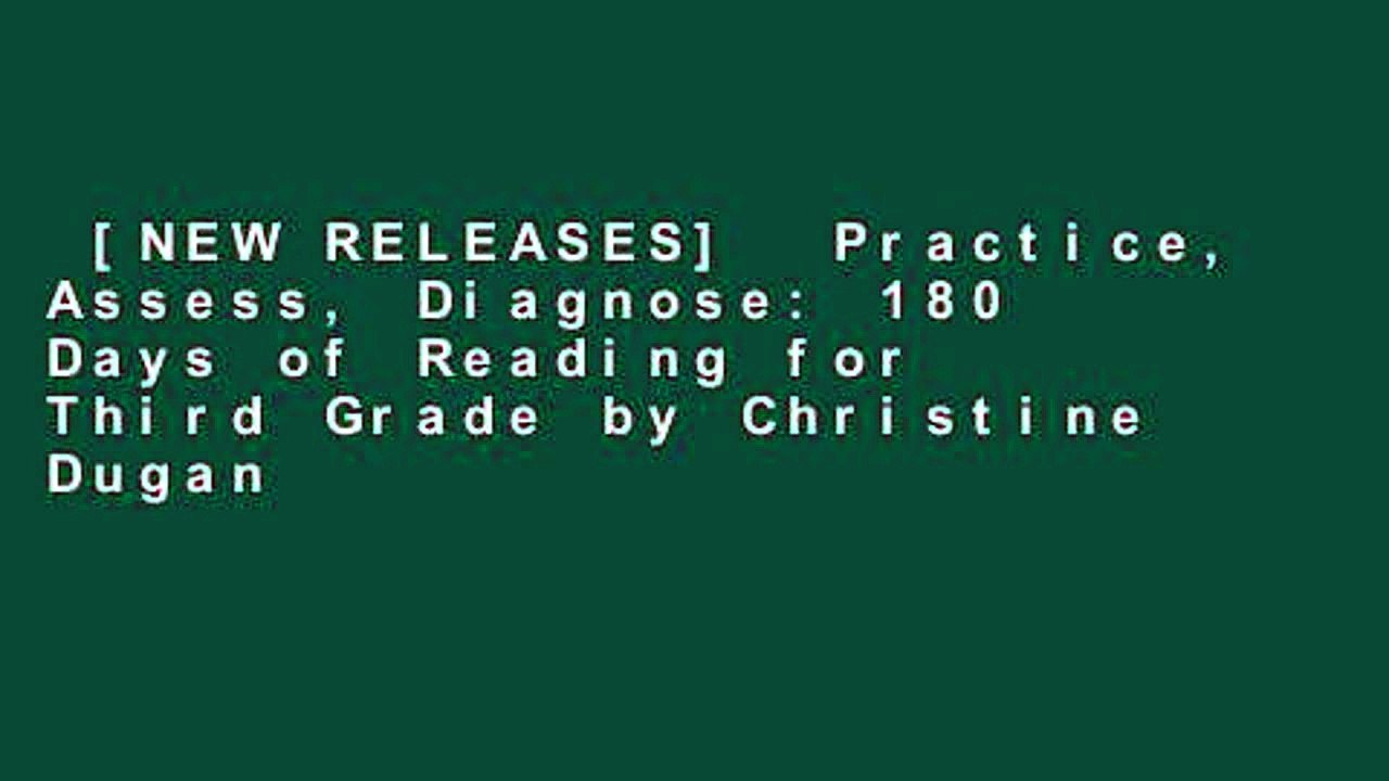 [NEW RELEASES]  Practice, Assess, Diagnose: 180 Days of Reading for Third Grade by Christine Dugan