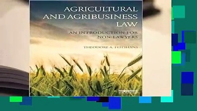 [BEST SELLING] Agricultural and Agribusiness Law: An Introduction for Non-Lawyers by Theodore A