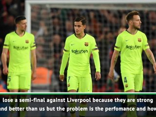 Barca 'mentally low' after Liverpool defeat - Valverde