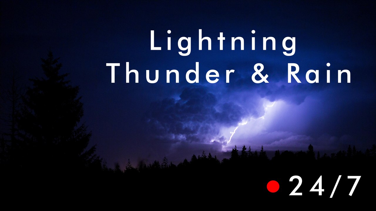 THUNDERSTORM & RAIN 24/7 Thunder an Rain,  Lightning Strikes at Night, Storm