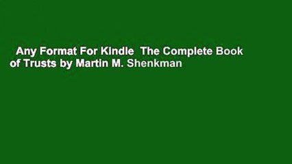 Any Format For Kindle  The Complete Book of Trusts by Martin M. Shenkman