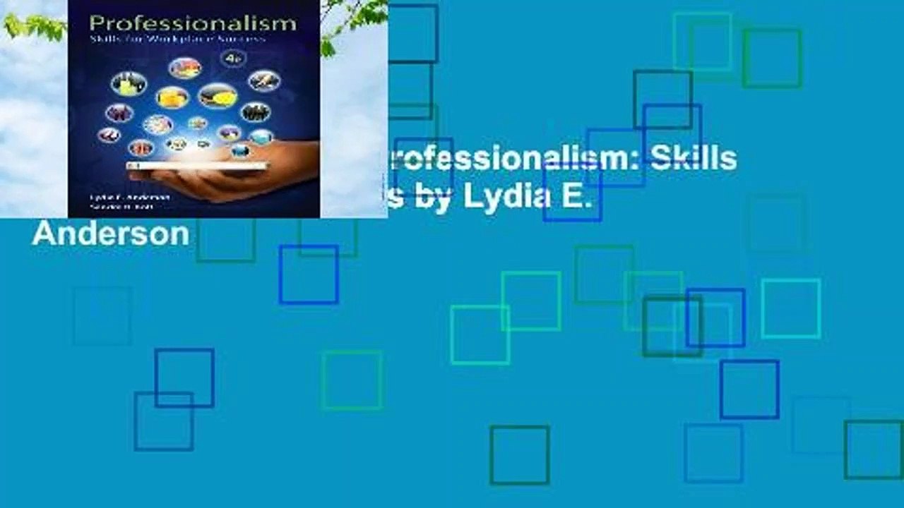 Trial New Releases  Professionalism: Skills for Workplace Success by Lydia E. Anderson