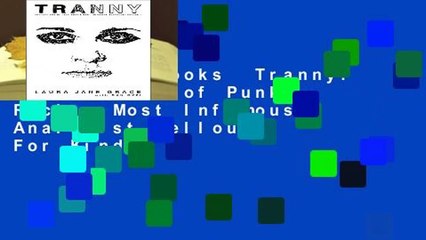 About For Books  Tranny: Confessions of Punk Rock s Most Infamous Anarchist Sellout  For Kindle