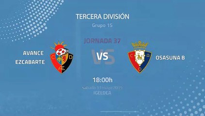 Avance Ezcabarte-Osasuna B Jornada 37 Tercera División 11-05-2019_18-00