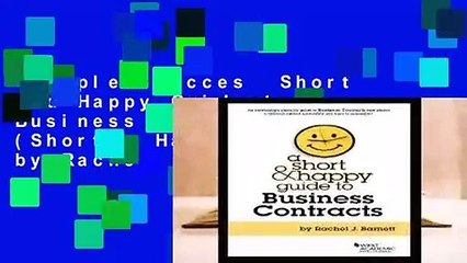 Complete acces  Short and Happy Guide to Business Contracts (Short   Happy Guides) by Rachel