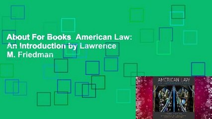 About For Books  American Law: An Introduction by Lawrence M. Friedman