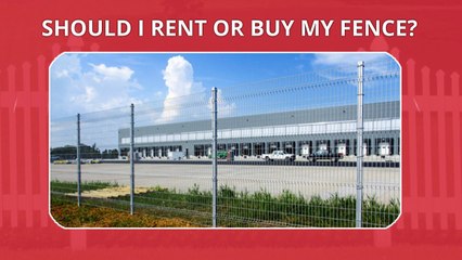 SHOULD I RENT OR BUY MY FENCE