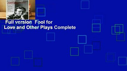 Full version  Fool for Love and Other Plays Complete