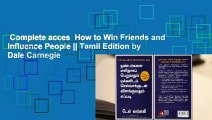 Complete acces  How to Win Friends and Influence People || Tamil Edition by Dale Carnegie