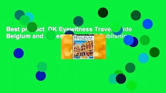 Best product DK Eyewitness Travel Guide Belgium and Luxembourg - DK Publishing