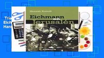 Trial New Releases  Eichmann en Jerusalen by Hannah Arendt