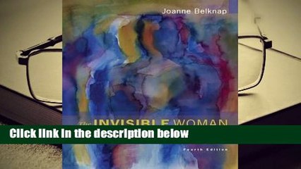 Review  The Invisible Woman: Gender, Crime, and Justice - Joanne Belknap