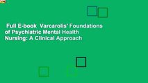 Full E-book  Varcarolis' Foundations of Psychiatric Mental Health Nursing: A Clinical Approach