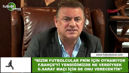 Hasan Kartal: "Bizim futbolcular prim için oynamıyor"
